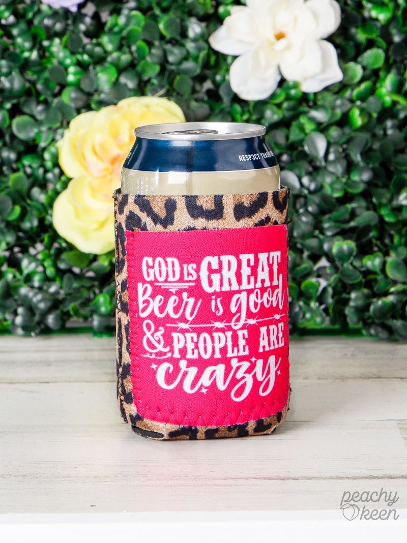GOD IS GREAT BEER IS GOOD AND PEOPLE ARE CRAZY LEOPARD CAN COOLERS