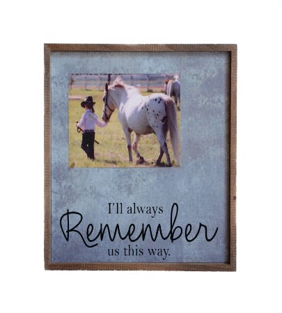 12x12 Magnetic Photo Frame - I Will Always Remember Us